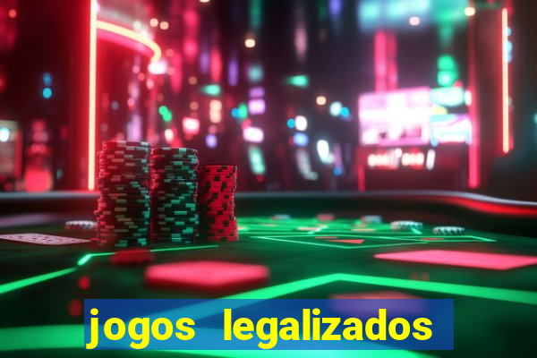 jogos legalizados no brasil